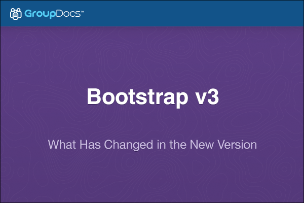 What Has Changed in Bootstrap v3